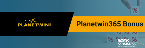 Planetwin365 bonus