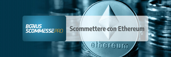 Scommettere con Ethereum