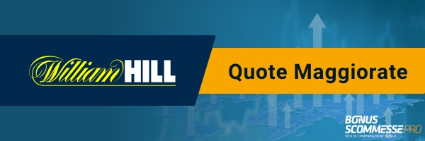 quote maggiorate william hill