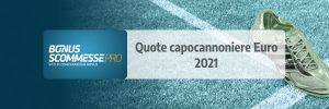 Capocannoniere Euro 2021