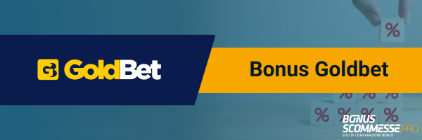 bonus goldbet bonus benvenuto