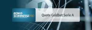Quote Goldbet Serie A