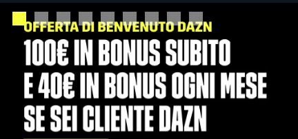 bonus benvenuto scommesse daznbet