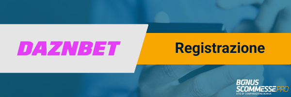 daznbet come registrarsi