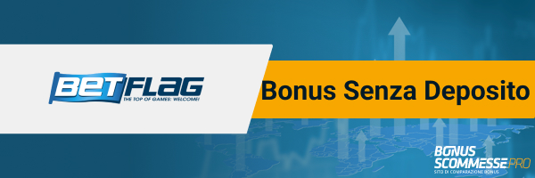 bonus betflag senza deposito