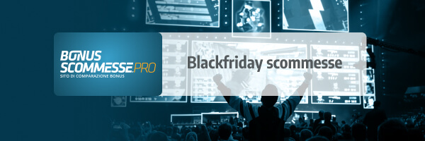 blackfriday scommesse 2023