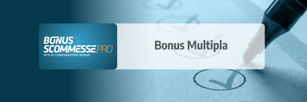 bonus multipla scommesse