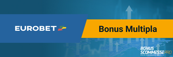 eurobet bonus multipla