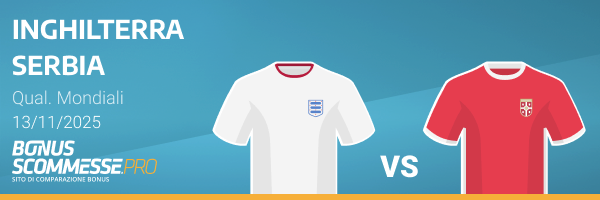 scommesse inghilterra-serbia