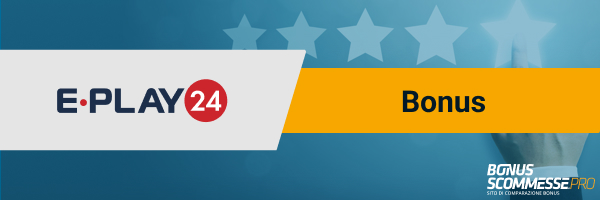 eplay24 bonus benvenuto
