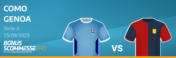 Genoa-Como pronostico quote scommesse serie a