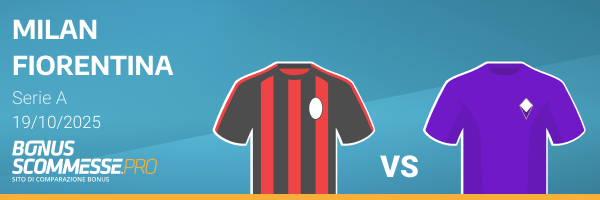 scommesse milan-fiorentina quote e pronostico