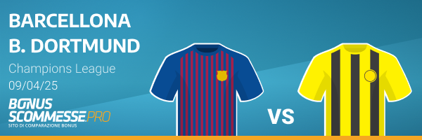 barcellona dortmund pronostico