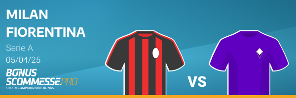 milan fiorentina pronostico