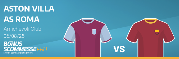 Roma vs Aston Villa amichevole