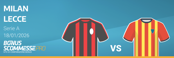 milan lecce quote maggiorate oggi