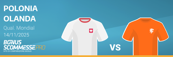 polonia-olanda scommesse qualificazioni mondiali