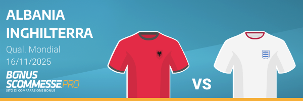 scommesse albania-inghilterra