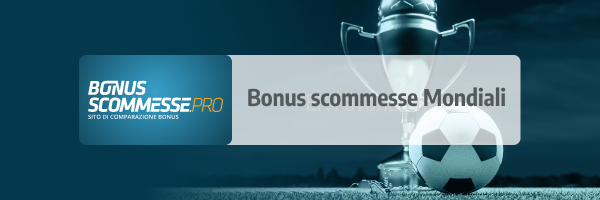 bonus scommesse mondiali